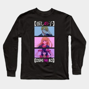 Trio oshi no ko Long Sleeve T-Shirt